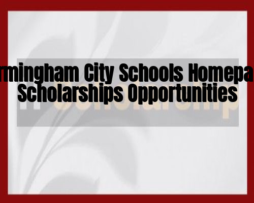 Birmingham City Schools Homepage Scholarships Opportunities