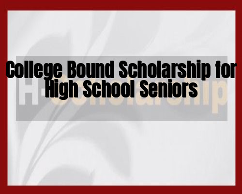 College Bound Scholarship for High School Seniors