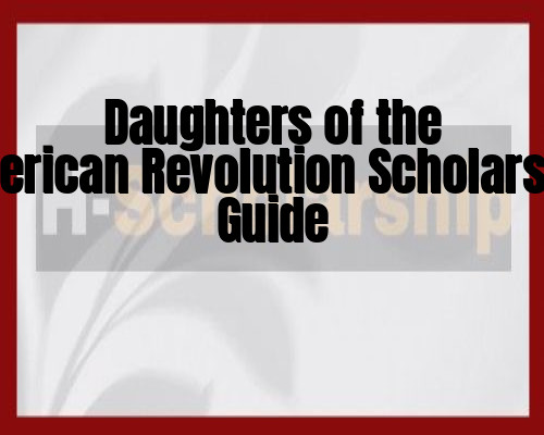 Daughters of the American Revolution Scholarship Guide